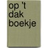 Op 't dak boekje