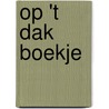 Op 't dak boekje door D.A. Jonkers