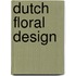 Dutch floral design
