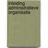 Inleiding administratieve organisatie door E.O.J. Jans