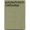 Polytechnisch zakboekje door Theo van den Heuvel