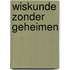 Wiskunde zonder geheimen