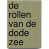 De rollen van de Dode Zee by Mladen Popovic