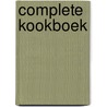 Complete kookboek by Wina Born