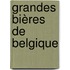 Grandes bières de Belgique