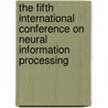 The fifth international conference on neural information processing door Onbekend