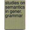 Studies on semantics in gener. grammar door Chomsky