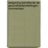 Wetgeving betreffende de gezondheidsinstellingen commentaar door Onbekend