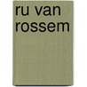 Ru van Rossem by F. Duister