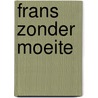 Frans zonder moeite door A. Bulger