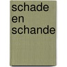 Schade en schande door Eykman