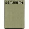 Sjamanisme by Theo van der Ster