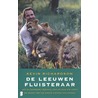 De Leeuwenfluisteraar door Kevin Richardson