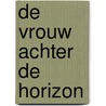 De vrouw achter de horizon by Y. Queffelec