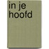 In je hoofd