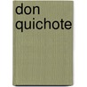 Don quichote door Miguel Cervantes