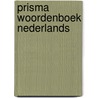 Prisma woordenboek Nederlands door A.P.G.M.A. Ficq-Weĳnen