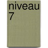 Niveau 7 door M. Erades