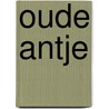 Oude Antje door Kok