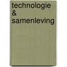Technologie & samenleving door W. van der Kolk