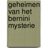 Geheimen van Het Bernini Mysterie by Dan Burstein