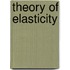Theory of elasticity