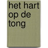 Het hart op de tong by Maeve Binchy