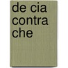 De CIA contra Che by F. Gonzalez