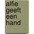 Alfie geeft een hand