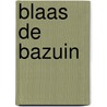 Blaas de bazuin door A.F. Troost