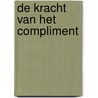 De kracht van het compliment door Henk Jan Kamsteeg