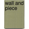 Wall and Piece door Banksy