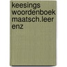 Keesings woordenboek maatsch.leer enz door Alice Hoffman