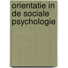 Orientatie in de sociale psychologie door Keers