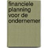 Financiele planning voor de ondernemer