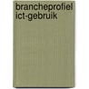 Brancheprofiel ICT-gebruik by Unknown