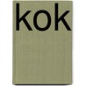 Kok by M. Koot
