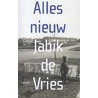 Alles nieuw by Jabik de Vries