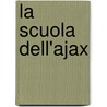 La scuola dell'Ajax by Unknown