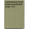 Vakbekwaamheid Reisbureaubedrijf (SEPR VVR) door H. Swaans