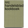 Nrc handelsblad kookboek by Tonny Schoemaker