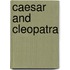 Caesar and cleopatra