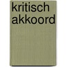 Kritisch akkoord door Onbekend