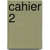 Cahier 2 by Steenhaut