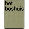 Het Boshuis door Leni Saris