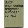Dutch engineering programs european context by Unknown