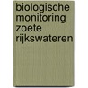 Biologische monitoring zoete rijkswateren by Unknown