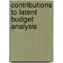 Contributions to latent budget analysis