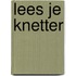 Lees je knetter