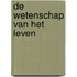 De wetenschap van het leven